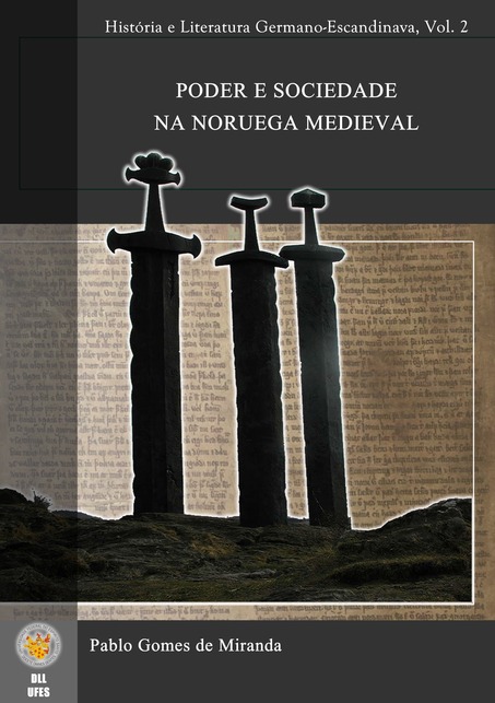 Poder e sociedade na Noruega Medieval.